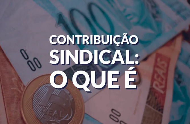 Confirmado: Imposto sindical pode ser retomado pelo Governo Federal e assusta brasileiros