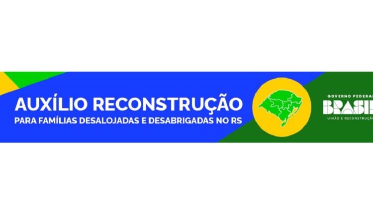 Auxílio Reconstrução chega a 61 mil famílias nesta quinta, 13