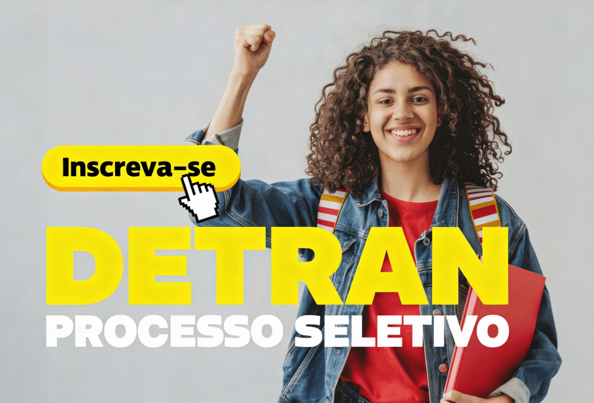 Estudante sorrindo ao lado da frase "Detran processo seletivo".